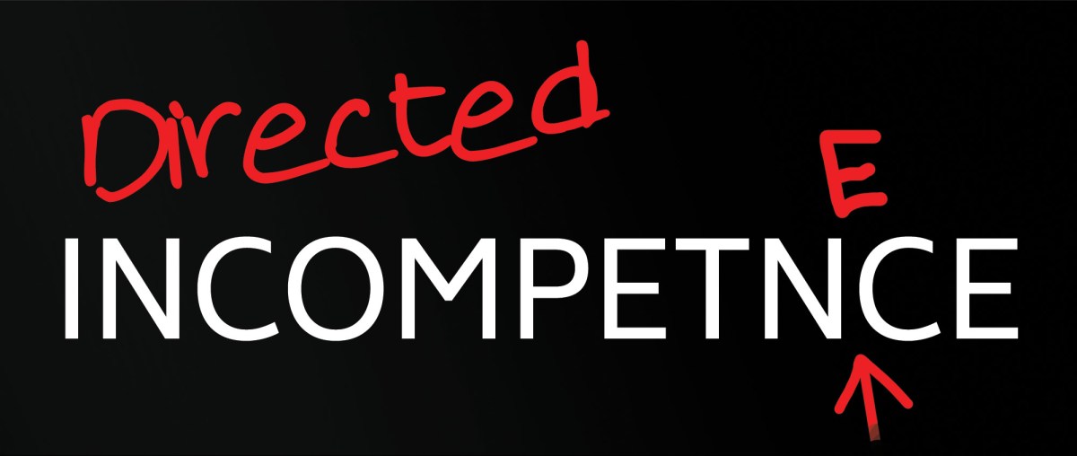 Directed Incompetence